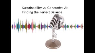 Sustainability vs Generative AI Finding the Perfect Balance Sustainability GenerativeAI [upl. by Nikolia]