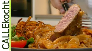 Zwiebelrostbraten lecker mit Soße  Pfannengericht Rezept von Callekocht [upl. by Nozicka]