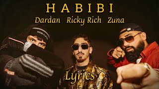 DARDAN x RICKY RICH x ZUNA  HABIBI Lyrics [upl. by Yerag]