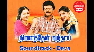 Ninaithen Vandhai Movie BGM  Deva [upl. by Aretha]