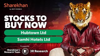 Stocks To Buy Now  Hubtown Ltd SamhiHotels Ltd  12th Nov 2024 [upl. by Rimaj]