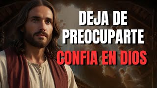 ¡DEJA DE PREOCUPARTE Qué Sucede Realmente cuando Confías en Dios [upl. by Delahk]