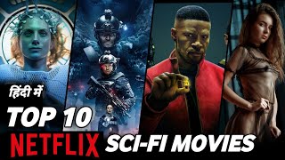 Top 10 SciFi Movies on Netflix in Hindi Dubbed  MovieLoop [upl. by Aseefan]