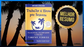 Livro TRABALHE 4 HORAS POR SEMANA  Timothy Ferriss  Resumo Audiobook [upl. by Pulling69]