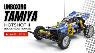 Unboxing the Tamiya Hotshot II Blockhead Motors Kit 58710A tamiyarc [upl. by Olimac]