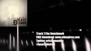 7 Heart Of Detroit  The Benchmark [upl. by Yrallam]