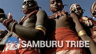 The Samburu of Kenya  Tribes  Planet Doc Full Documentaries [upl. by Anecuza406]