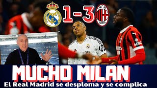 EL MILAN ASALTA EL BERNABEU EL REAL MADRID SE DESPLOMA LO DE VINICIUS MBAPPÉ O BELLINGHAM [upl. by Morie162]