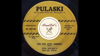 PENNSYLVANIA POLKA Ben Noseks Pen Del Orch  On the Ship  Pulaski 12  1950s [upl. by Yule]