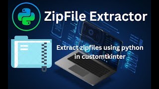 ZipFile Extractor using python CustomTkinter python pythonprogramming tkinter app [upl. by Altman]