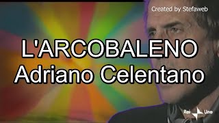 Adriano Celentano  LArcobaleno Karaoke Originale [upl. by Agnese]