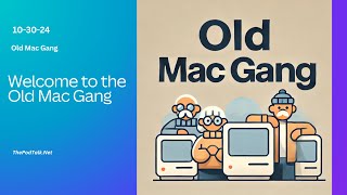 Old Mac Gang  103024  Its the Old Mac Gang OMG [upl. by Marleen]