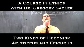 Two Kinds of Hedonism Aristippus and Epicurus [upl. by Gunzburg]