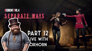 Oxhorn Plays Separate Ways DLC for Resident Evil 4 Part 12  Scotch amp Smoke Rings Episode 729 [upl. by Cunningham484]