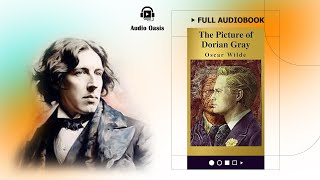 The Picture of Dorian Gray by OSCAR WILDE  Full AudioBook [upl. by Lrig826]