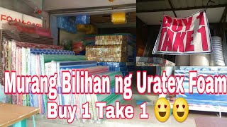 Murang Bilihan ng Uratex Foam  Buy 1 Take 1 [upl. by Kho495]