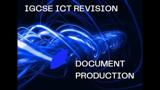 IGCSE ICT  Document Production  Revision lesson  Key Skills [upl. by Esekram]