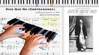 My piano solo of Dice Que No by Manuel Saumell 1860 Cuban Contradanza [upl. by Eelirem]