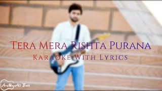 Tera Mera Rishta Purana  Awarapan  Karaoke With Lyrics [upl. by Ahseret626]