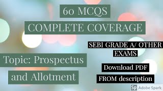 60 MCQ  PROSPECTUS AND ALLOTMENT SEBI GRADE A OTHER EXAM  COMPLETE COVERAGE [upl. by Howlond14]