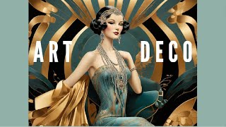 Art Deco The Art of Living in Style [upl. by Prober847]