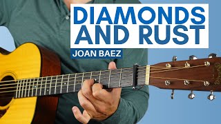 How to Play Diamonds amp Rust by Joan Baez on Guitar [upl. by Tabbie]