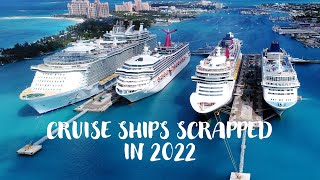 Cruise ships scrapped in 2022 [upl. by Toll770]