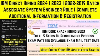 IBM Hiring 2024 20232019 Batch  Next Steps Complete Additional Information amp Registration Process [upl. by Janot]