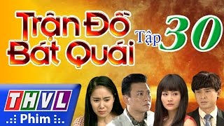 THVL  Trận đồ bát quái  Tập 30 [upl. by Elenaj]