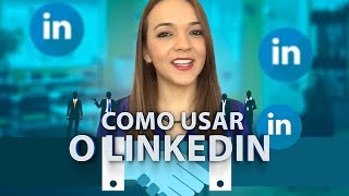 Como usar o Linkedin PrimeirosPassos [upl. by Yekim]