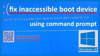 fix inaccessible boot device in windows by using command prompt [upl. by Kaleena679]