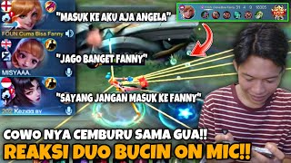 REAKSI DUO BUCIN ON MIC MELIHAT FANNY GUA COWONYA CEMBURU SAMA GUA [upl. by Maharva958]