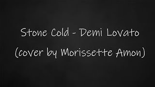 Morissette Amon  Stone Cold Lyrics [upl. by Adrianna432]