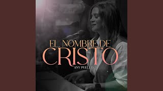 El Nombre De Cristo [upl. by Dinse]