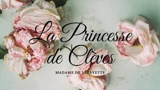 Livre audio La princesse de Clèves de Madame de La Fayette 1678 [upl. by Gamber]