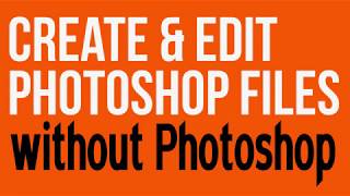 Open and Edit Photoshop Files without Photoshop [upl. by Gilus]