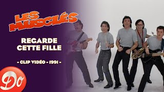 Les Musclés  Regarde cette fille  CLIP OFFICIEL  1991 [upl. by Eentirb]