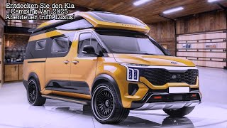 Entdecken Sie den Kia Camping Van 2025 Abenteuer trifft Luxus [upl. by Eifos]