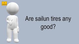 Are Sailun Tires Any Good [upl. by Ahsennod]