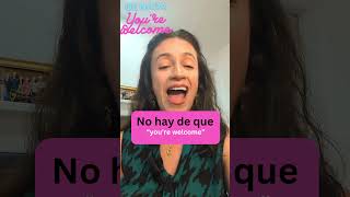 How to say YOURE WELCOME in Spanish Learn Spanish [upl. by Russ]