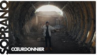 Soprano  Cœurdonnier Clip officiel [upl. by Syla257]