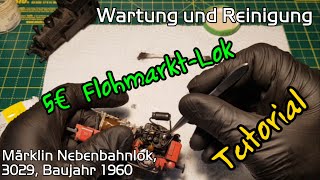 Märklin H0 Dampflok 3029 Nebenbahn reparieren und reinigen Baujahr 1960  Tutorial Flohmarktfund [upl. by Robbin182]