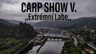 CARP SHOW V Extrémní Labe [upl. by Miarhpe685]