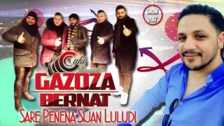 Bernat i OrkGazoza Show 2017  Sare Penena Sijan Luludi  Official CukiRecords Production [upl. by Dudden875]