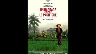 Un barrage contre le Pacifique 2007 HD 1080p x264  French MD [upl. by Nasya]