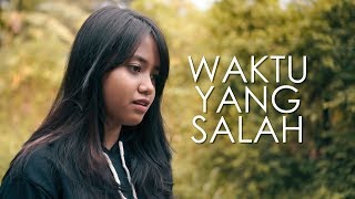 Waktu Yang Salah  Fiersa Besari Cover by Hanin Dhiya [upl. by Felten]