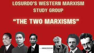 quotThe Two Marxismsquot Losurdos Western Marxism Study Group Session II [upl. by Reinwald]