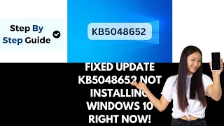 How To Fix Update KB5048652 Not Installing In Windows 10 PC [upl. by Lleruj701]