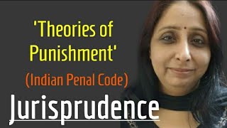 Theory of punishment Indian Penal Code amp Jurisprudence DrKULDEEP KAUR [upl. by Brawley]