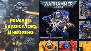 Space Marine Primaris Eradicators Unboxing CHILLED [upl. by Kahle658]